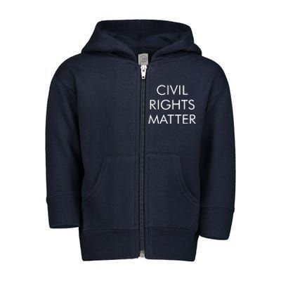 Civil Rights Matter Toddler Zip Fleece Hoodie