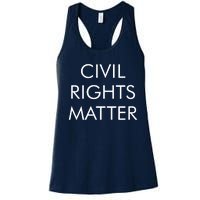 Civil Rights Matter Women's Racerback Tank