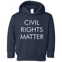 Civil Rights Matter Toddler Hoodie