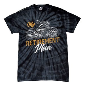 Classic Retired Motorcycle Biker My Retirement Plan Grandpa Tie-Dye T-Shirt