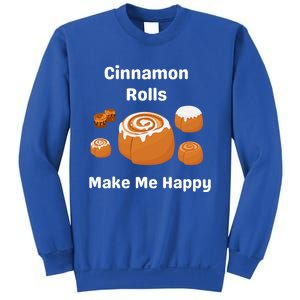 Cinnamon Rolls Make Me Happy Dessert Breakfast Brunch Gift Sweatshirt