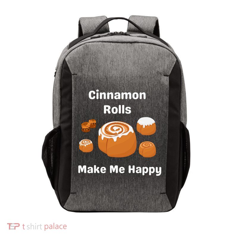 Cinnamon Rolls Make Me Happy Dessert Breakfast Brunch Gift Vector Backpack