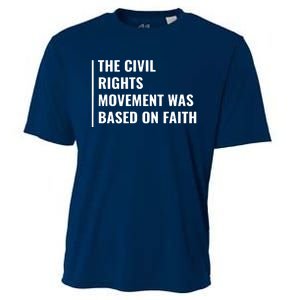 Civil Rights Movement Was Based On Faith Cooling Performance Crew T-Shirt