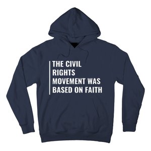 Civil Rights Movement Was Based On Faith Hoodie