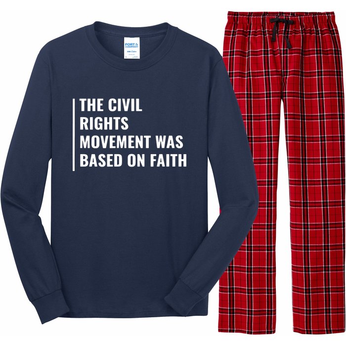 Civil Rights Movement Was Based On Faith Long Sleeve Pajama Set