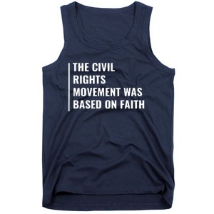 Civil Rights Movement Was Based On Faith Tank Top