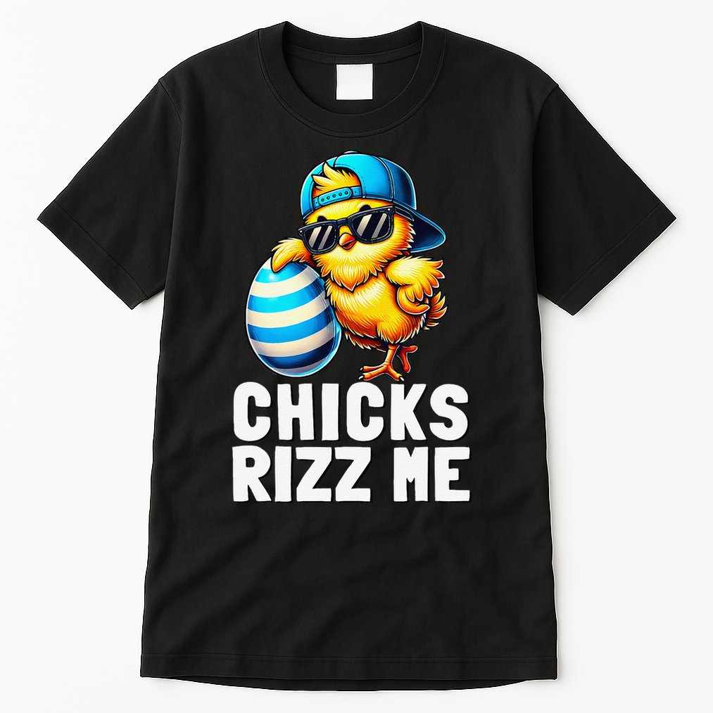 Chicks Rizz Me Meme Funny Easter Egg Rizz Up Bruh Tall T-Shirt