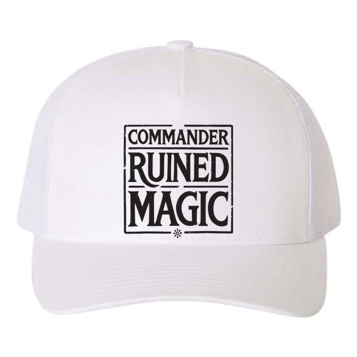 Commander Ruined Magic Yupoong Adult 5-Panel Trucker Hat