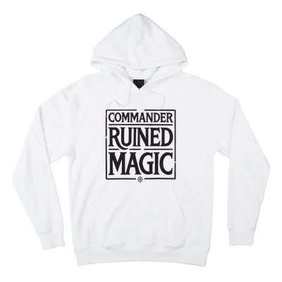 Commander Ruined Magic Hoodie