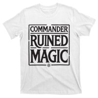 Commander Ruined Magic T-Shirt