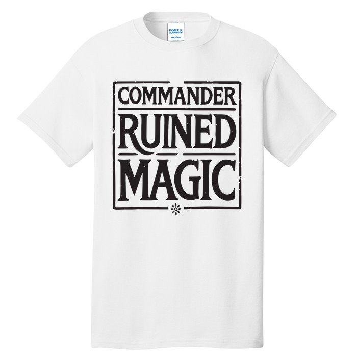 Commander Ruined Magic Tall T-Shirt