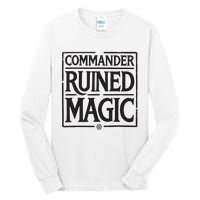 Commander Ruined Magic Tall Long Sleeve T-Shirt