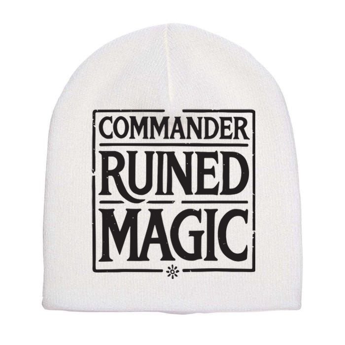 Commander Ruined Magic Short Acrylic Beanie