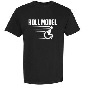 Cool Roll Model Funny Handicapped Person Wheelchair Garment-Dyed Heavyweight T-Shirt