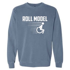 Cool Roll Model Funny Handicapped Person Wheelchair Garment-Dyed Sweatshirt