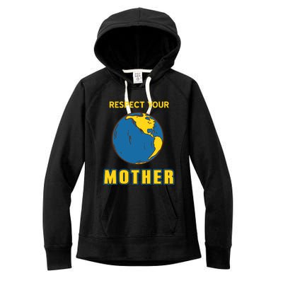 Cool Retro Mother Earth Respect Your Mother Gift Present Great Gift Women's Fleece Hoodie