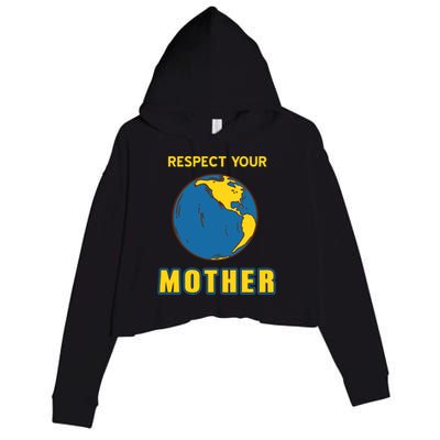 Cool Retro Mother Earth Respect Your Mother Gift Present Great Gift Crop Fleece Hoodie