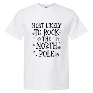 Christmas Rock Music Most Likely To Christmas Gift Garment-Dyed Heavyweight T-Shirt