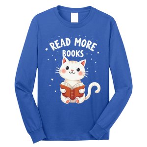 Cute Read More Books Cat Reading Book Librarian Cool Gift Long Sleeve Shirt