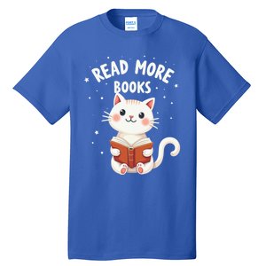 Cute Read More Books Cat Reading Book Librarian Cool Gift Tall T-Shirt