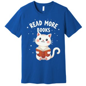 Cute Read More Books Cat Reading Book Librarian Cool Gift Premium T-Shirt