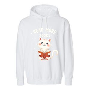 Cute Read More Books Cat Reading Book Librarian Cool Gift Garment-Dyed Fleece Hoodie