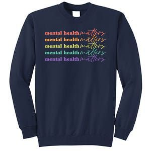 Colorful Retro Mental Health Matters Tall Sweatshirt