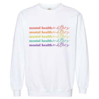 Colorful Retro Mental Health Matters Garment-Dyed Sweatshirt