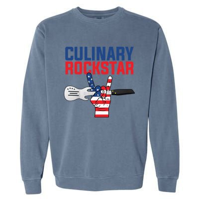 Culinary Rockstar Merica Flag Funny Chef Cook Culinary Lover Gift Garment-Dyed Sweatshirt