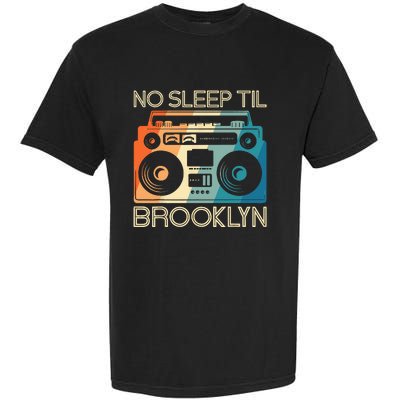 Cool Retro No Sleep Til Brooklyn Old School Portable Stereo Garment-Dyed Heavyweight T-Shirt