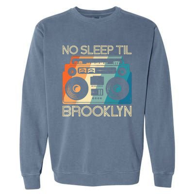 Cool Retro No Sleep Til Brooklyn Old School Portable Stereo Garment-Dyed Sweatshirt