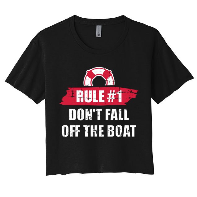 Cruise Rule Number 1 Cool Gift Crop Top