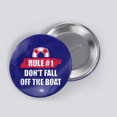 Cruise Rule Number 1 Cool Gift Button