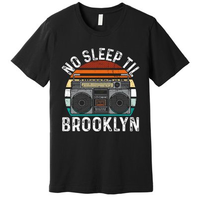 Cool Retro No Sleep Til Brooklyn Old School Portable Stereo Premium T-Shirt