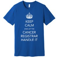 Cancer Registrar National Cancer Registrars Week Gift Premium T-Shirt