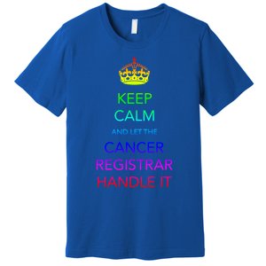 Cancer Registrar National Cancer Registrars Week Gift Premium T-Shirt