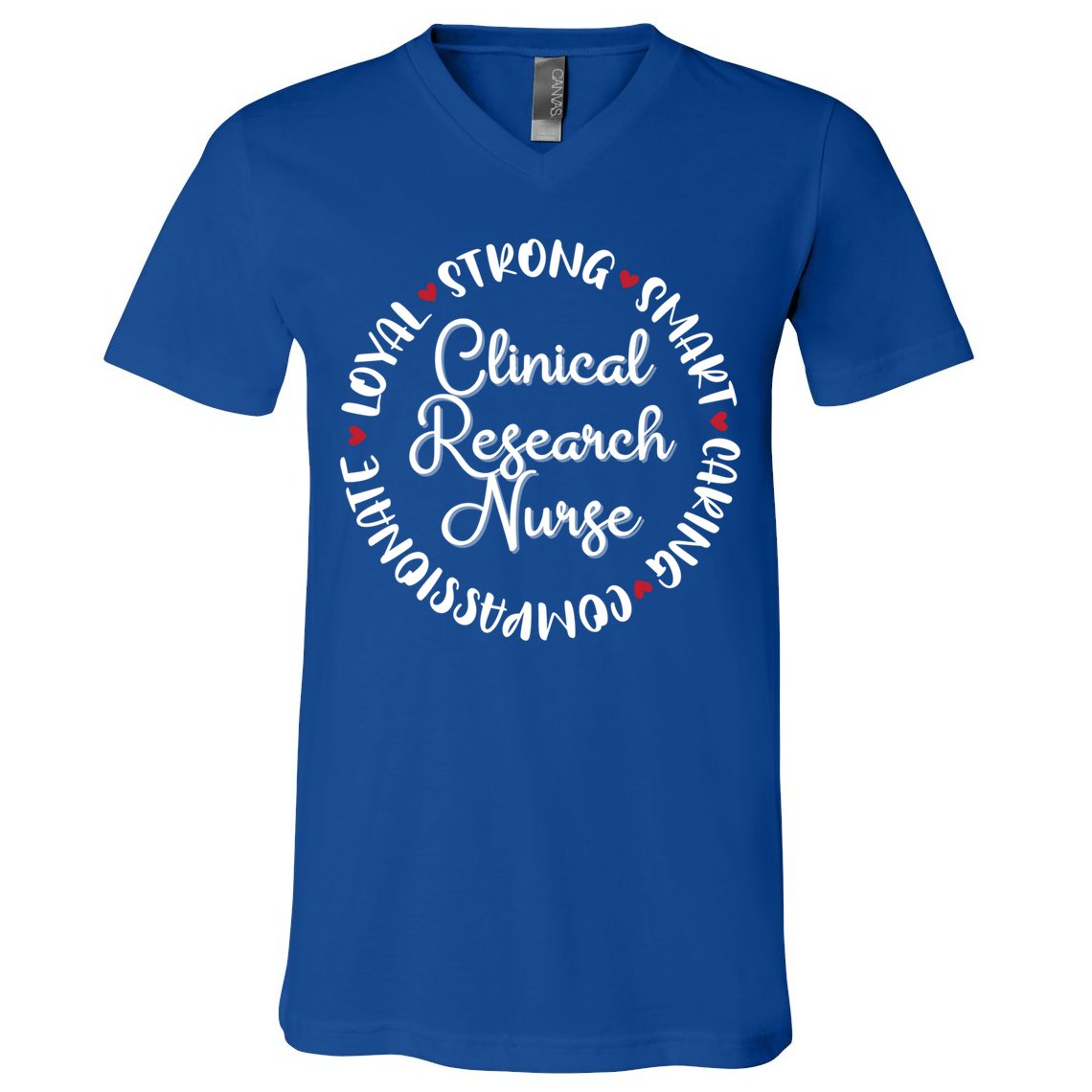 Clinical Research Nurse Funny Gift Nurses Graduation Medical Love Gift V-Neck T-Shirt