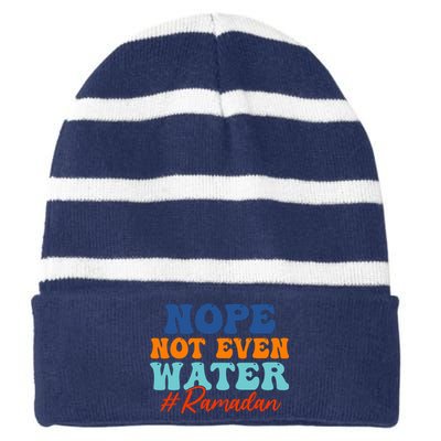 Cool Ramadan Nope Not Even Water Striped Beanie with Solid Band