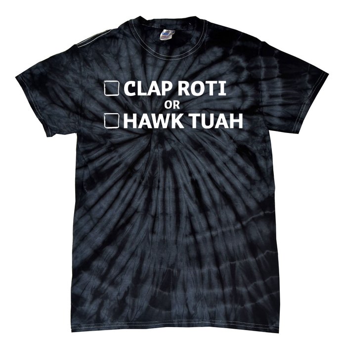 Clap Roti Or H.A.W.K T.U.A.H Tie-Dye T-Shirt