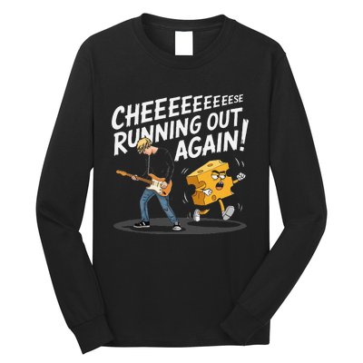 Cheese Running Out Again Long Sleeve Shirt