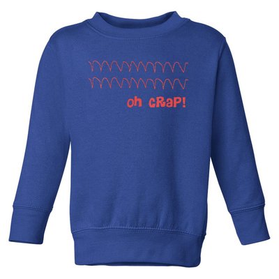 Cardiac Rhythm Oh Crap Nurse Toddler Sweatshirt