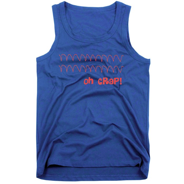 Cardiac Rhythm Oh Crap Nurse Tank Top