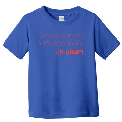 Cardiac Rhythm Oh Crap Nurse Toddler T-Shirt