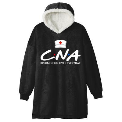 CNA Risking Our Lives Everyday Hooded Wearable Blanket