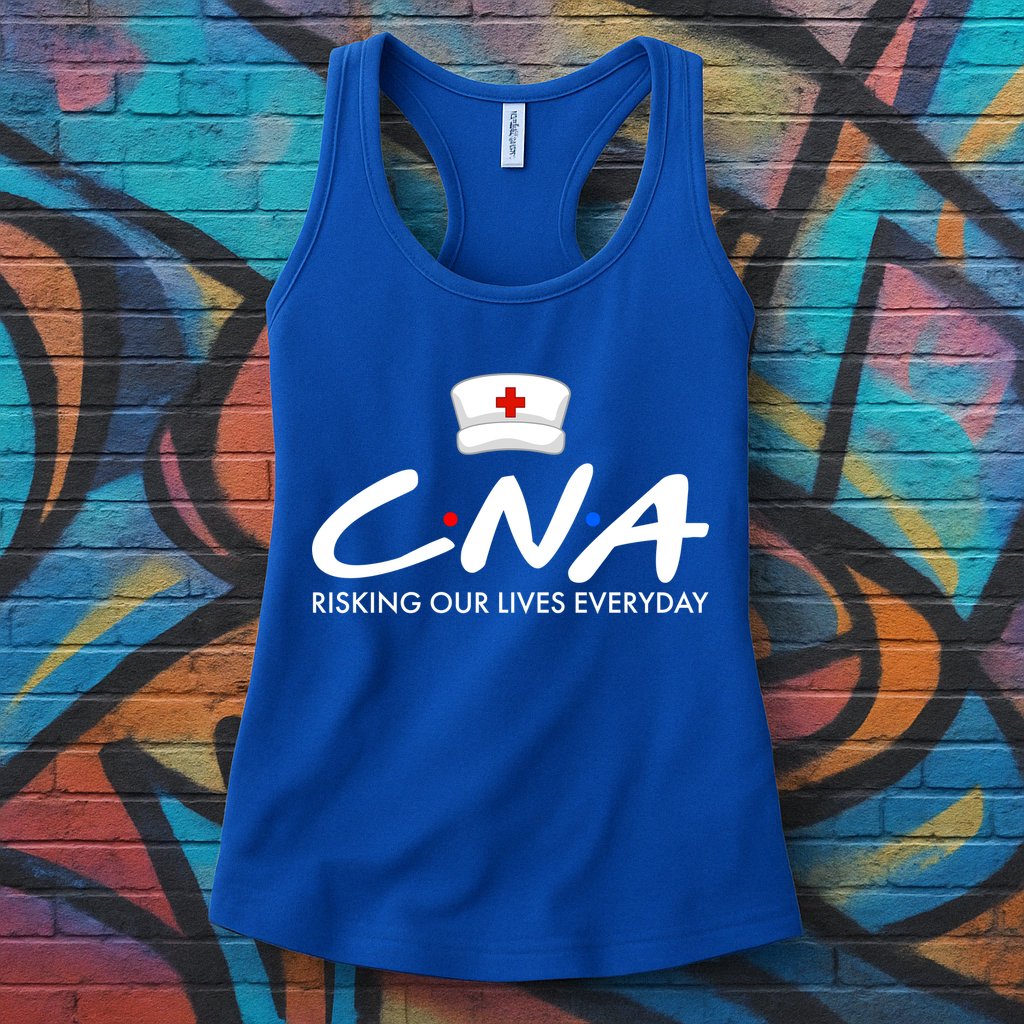 CNA Risking Our Lives Everyday Womens Tank Top