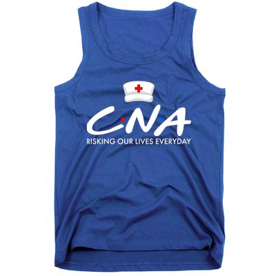 CNA Risking Our Lives Everyday Tank Top