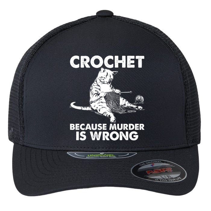 Crochet Because Murder Is Wrong Cat Flexfit Unipanel Trucker Cap