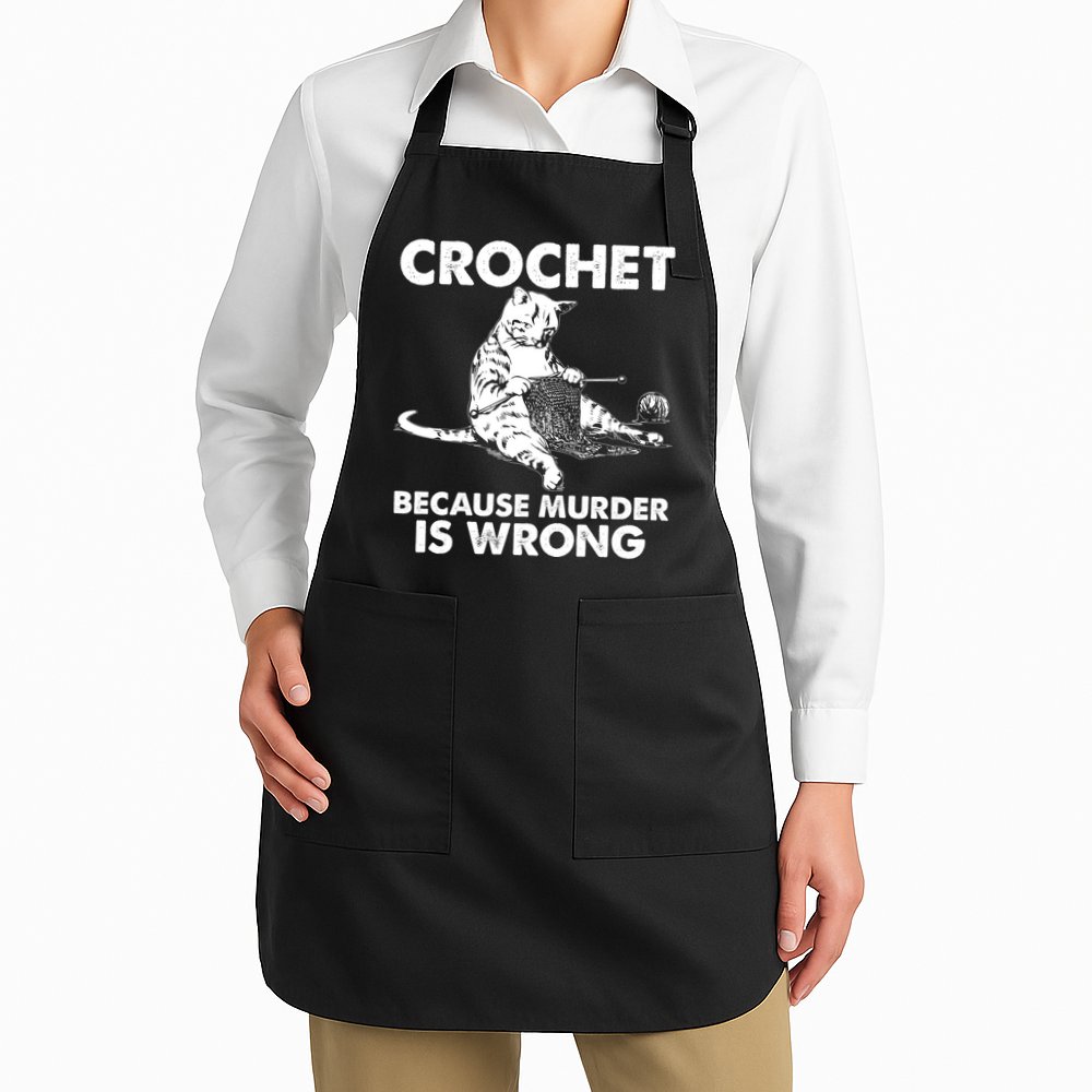 Crochet Because Murder Is Wrong Cat Apron