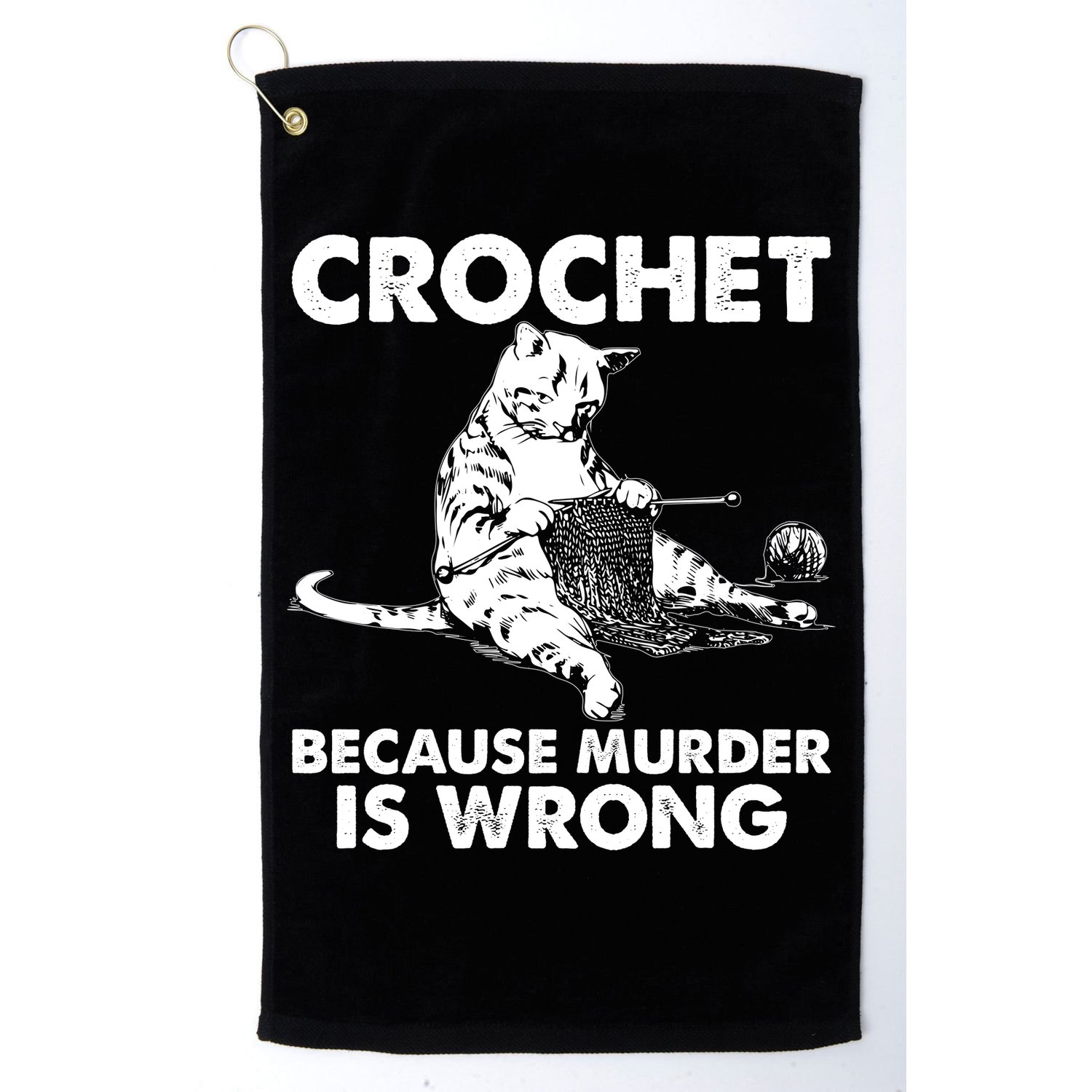 Crochet Because Murder Is Wrong Cat Golf Towel