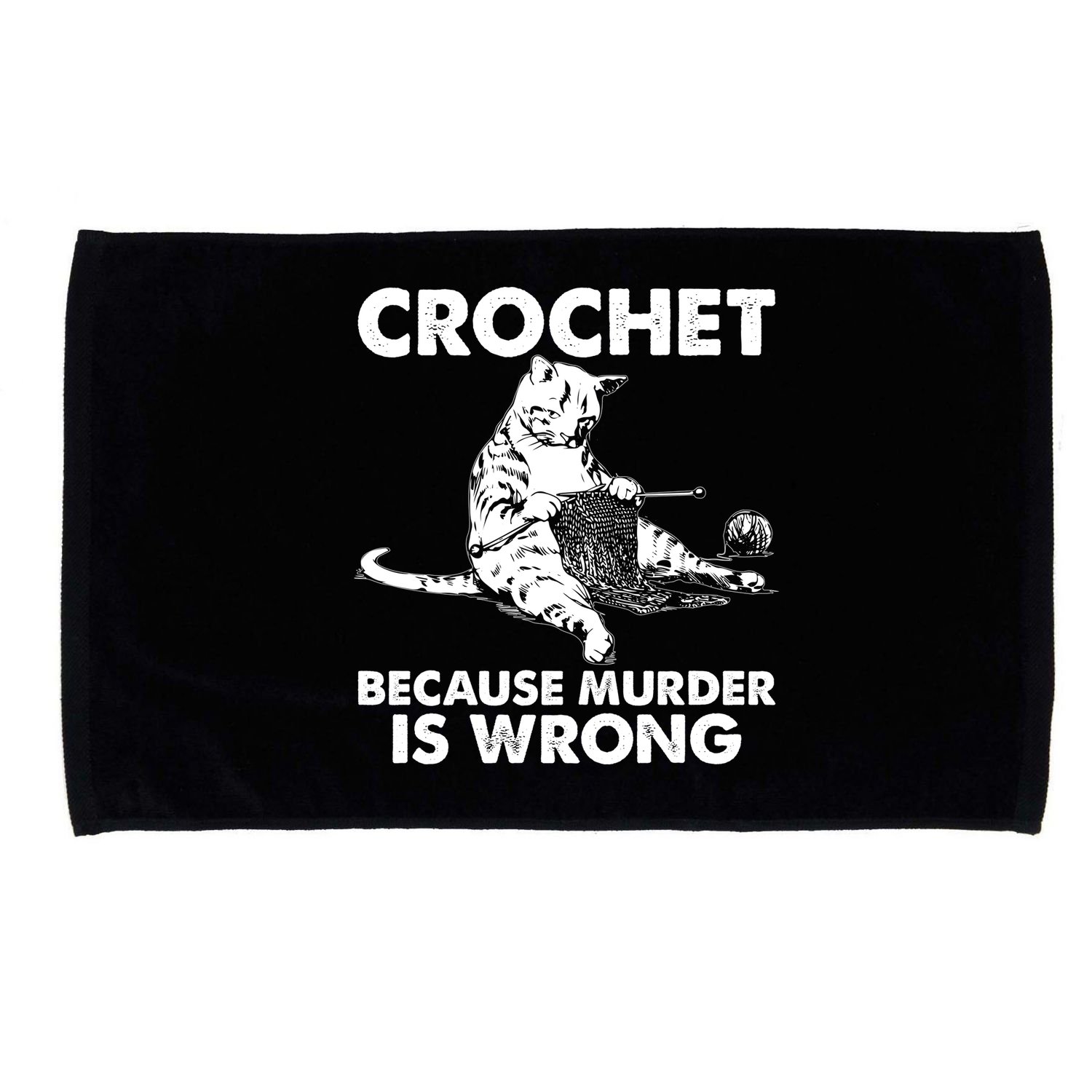 Crochet Because Murder Is Wrong Cat Microfiber Hand Towel
